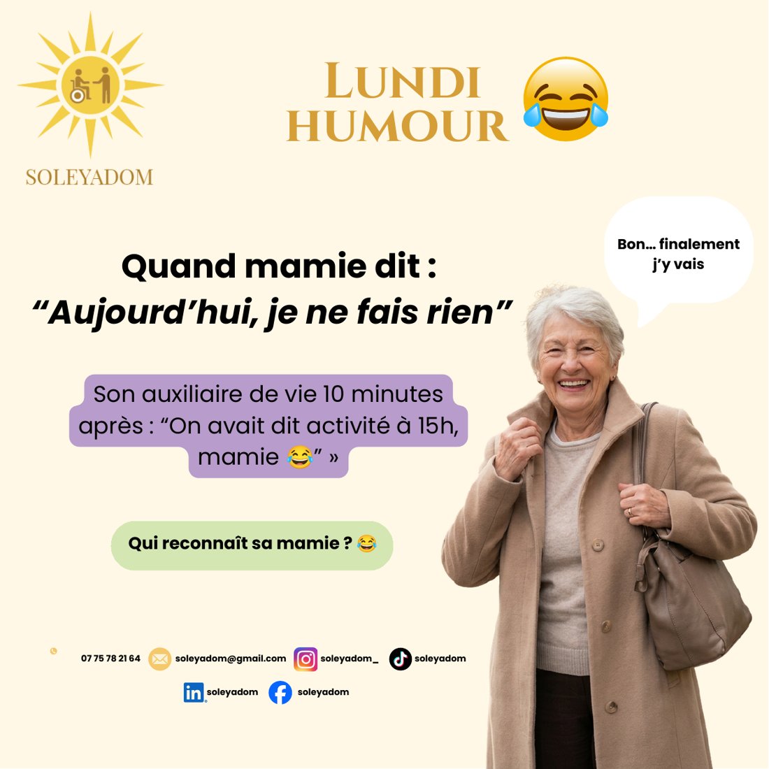 Post « Lundi humour » de SOLEYADOM : une grand-mère dit « Aujourd'hui, je ne fais rien », et son auxiliaire de vie lui rappelle l'activité de 15 h
